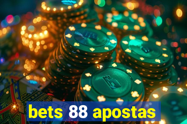 bets 88 apostas